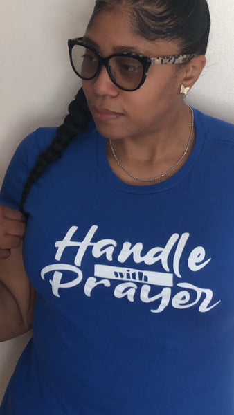 Handle with Prayer